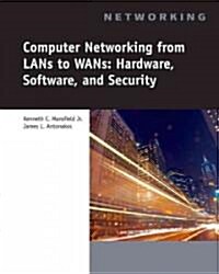 Computer Networking for LANs to WANs: Hardware, Software and Security [With CDROM] (Paperback)
