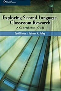 Exploring Second Language Classroom Research: A Comprehensive Guide (Paperback)