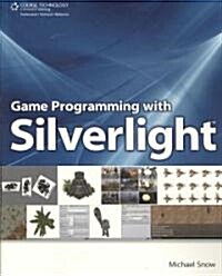 Game Programming With Silverlight (Paperback, 1st)