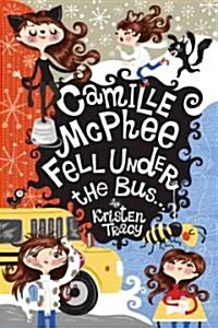 Camille Mcphee Fell Under the Bus... (Library)