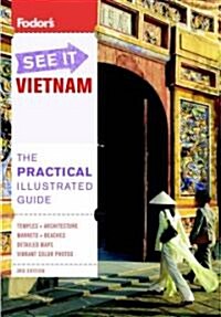 Fodors See It Vietnam, 3rd Edition (Paperback, 3rd, Revised)