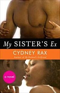 My Sisters Ex (Paperback, Original)