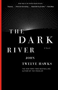 The Dark River: Book Two of the Fourth Realm Trilogy (Paperback)