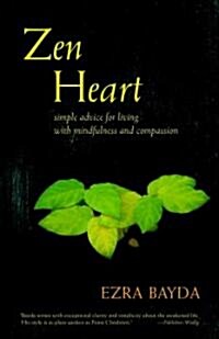 Zen Heart: Simple Advice for Living with Mindfulness and Compassion (Paperback)