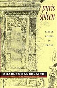 Paris Spleen: Little Poems in Prose (Hardcover, Trans. from the)