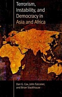 Terrorism, Instability, and Democracy in Asia and Africa (Hardcover)