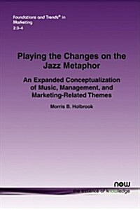 Playing the Changes on the Jazz Metaphor (Paperback)