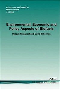 Environmental, Economic and Policy Aspects of Biofuels (Paperback)