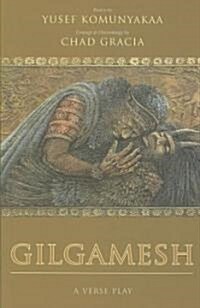 Gilgamesh: A Verse Play (Paperback)