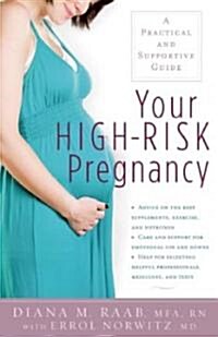Your High-Risk Pregnancy: A Practical and Supportive Guide (Paperback)