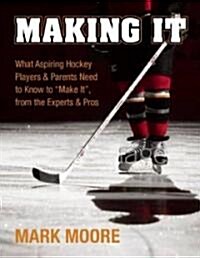 Making It! In Hockey (Paperback)