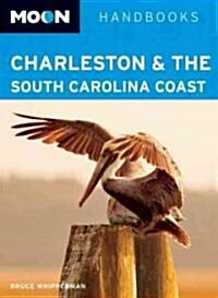 Moon Spotlight Charleston and the South Carolina Lowcountry (Paperback)