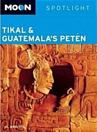 Moon Spotlight Tikal and Guatemalas Pet? (Paperback)