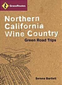 Grassroutes Northern California Wine Country (Paperback)
