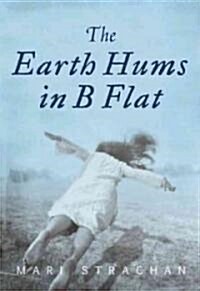 The Earth Hums in B Flat (Paperback, Revised)