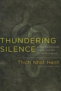 Thundering Silence: Sutra on Knowing the Better Way to Catch a Snake (Paperback, 2, Revised)