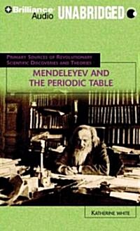 Mendeleyev and the Periodic Table (MP3, Unabridged)