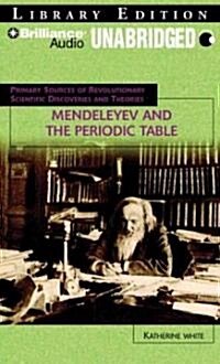 Mendeleyev and the Periodic Table (MP3, Unabridged)