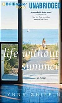 Life Without Summer (Audio CD, Unabridged)