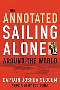 Annotated Sailing Alone Around the World (Paperback)