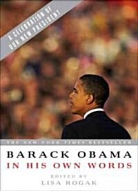 Barack Obama in His Own Words (Paperback)