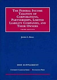 The Federal Income Taxation of Corporations, Partnerships, Limited Liability Companies and Their Owners (Paperback, 3rd, Supplement)