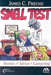 Smell Test: Stories and Advice for Lawyering (Paperback)