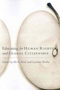 Educating for Human Rights and Global Citizenship (Paperback)