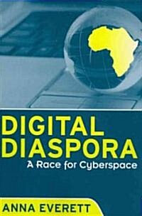 Digital Diaspora: A Race for Cyberspace (Paperback)