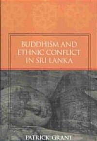 Buddhism and Ethnic Conflict in Sri Lanka (Hardcover)