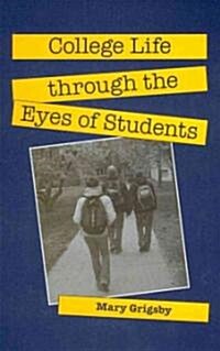 College Life Through the Eyes of Students (Hardcover)