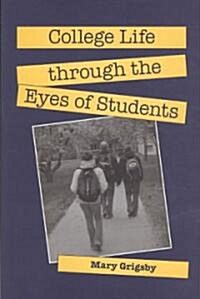 College Life Through the Eyes of Students (Paperback)