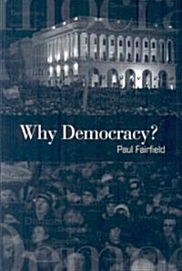 Why Democracy? (Paperback)