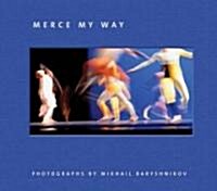 Merce My Way (Hardcover)