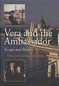 Vera and the Ambassador: Escape and Return (Hardcover)