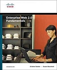 Enterprise Web 2.0 Fundamentals (Paperback, 1st)