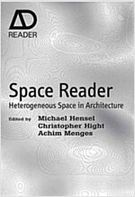 Space Reader: Heterogeneous Space in Architecture (Paperback)