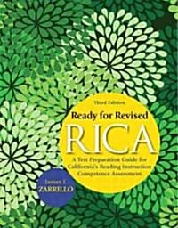 Ready for Revised RICA: A Test Preparation Guide for Californias Reading Instruction Competence Assessment (Paperback, 3)