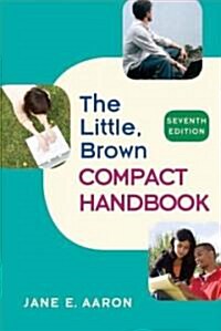 The Little, Brown Compact Handbook (Paperback, 7th, Spiral)