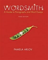 Wordsmith: A Guide to Paragraphs and Short Essays [With Mywritinglab] (Paperback, 3rd, Revised)