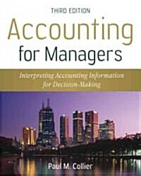 Accounting for Managers: Interpreting Accounting Information for Decision-Making (Paperback, 3rd)