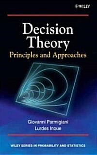 Decision Theory: Principles and Approaches (Hardcover)