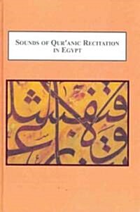 Sounds of Quranic Recitation in Egypt (Hardcover)