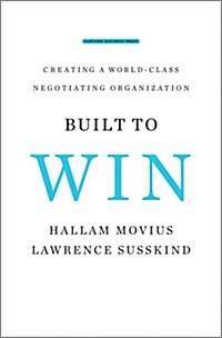 Built to Win: Creating a World-Class Negotiating Organization (Hardcover)
