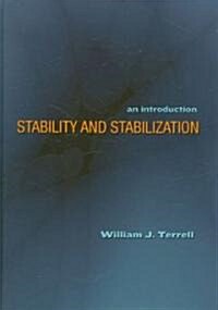 Stability and Stabilization: An Introduction (Hardcover)
