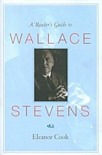 A Readers Guide to Wallace Stevens (Paperback)
