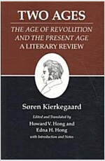 Kierkegaard's Writings, XIV, Volume 14: Two Ages: The Age of Revolution and the Present Age a Literary Review (Paperback)
