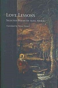 Love Lessons: Selected Poems of Alda Merini (Hardcover)