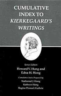 Kierkegaards Writings, XXVI, Volume 26: Cumulative Index to Kierkegaards Writings (Paperback)