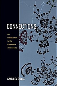 Connections: An Introduction to the Economics of Networks (Paperback)